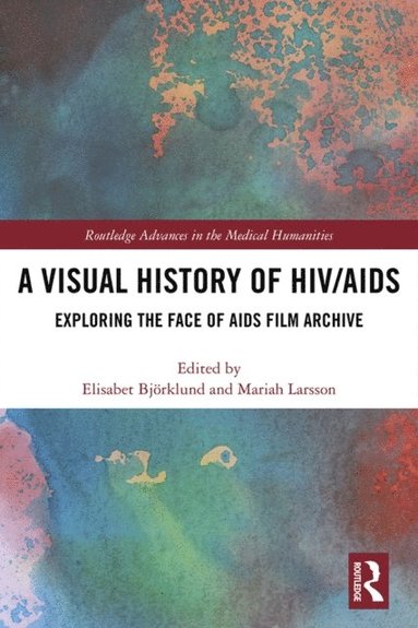 Mariah Larsson, Elisabet Bjorklund - Visual History of HIV/AIDS, E-bok