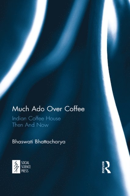 Bhaswati Bhattacharya - Much Ado Over Coffee, E-bok