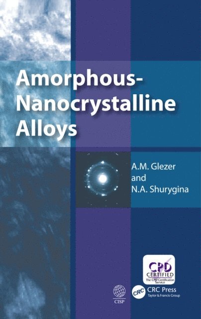 N.A. Shurygina, A.M. Glezer - Amorphous-Nanocrystalline Alloys, E-bok