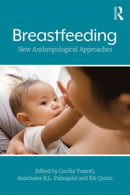 EA Quinn, Aunchalee E. L. Palmquist, Cecilia Tomori - Breastfeeding, E-bok
