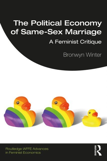 Bronwyn Winter - Political Economy of Same-Sex Marriage, E-bok