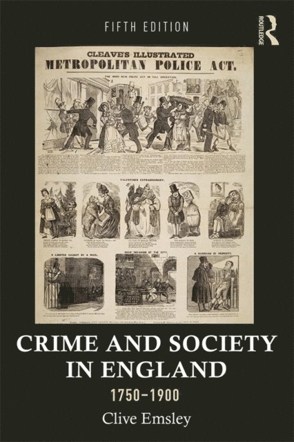 Clive Emsley - Crime and Society in England, 1750-1900, E-bok