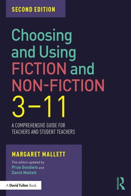 Margaret Mallett - Choosing and Using Fiction and Non-Fiction 3-11, E-bok. Tillgänglighet: Lägg i varukorg