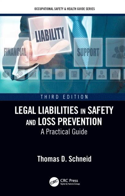 Thomas D. Schneid - Legal Liabilities in Safety and Loss Prevention, E-bok