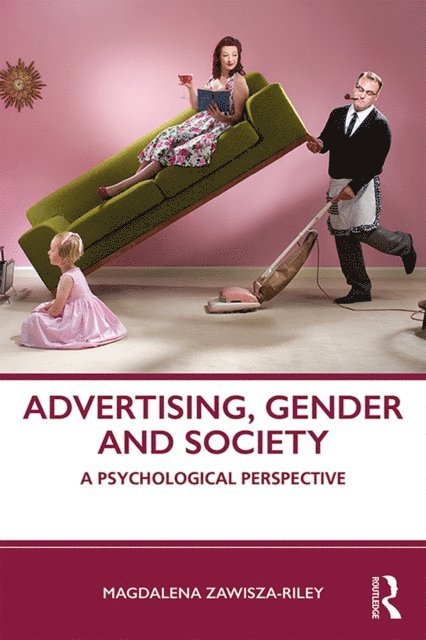 Magdalena Zawisza-Riley - Advertising, Gender and Society, E-bok. Tillgänglighet: Lägg i varukorg