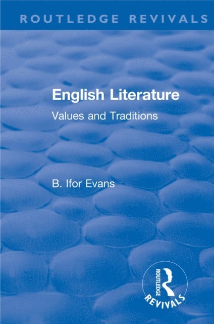 B. Ifor Evans - Routledge Revivals: English Literature (1962), E-bok