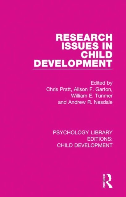 Andrew R. Nesdale, William E. Tunmer, Alison F. Garton, Chris Pratt - Research Issues in Child Development, E-bok
