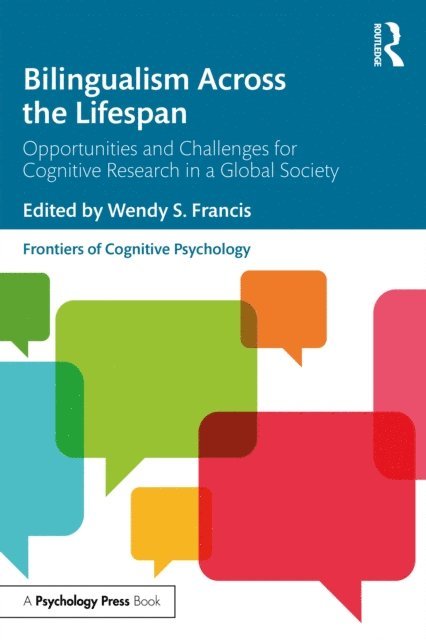 Wendy S. Francis - Bilingualism Across the Lifespan, E-bok