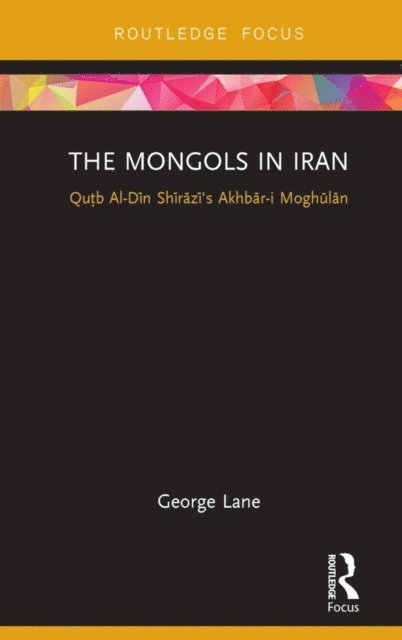 George Lane - Mongols in Iran, E-bok
