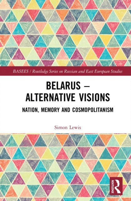 Simon Lewis - Belarus - Alternative Visions, E-bok
