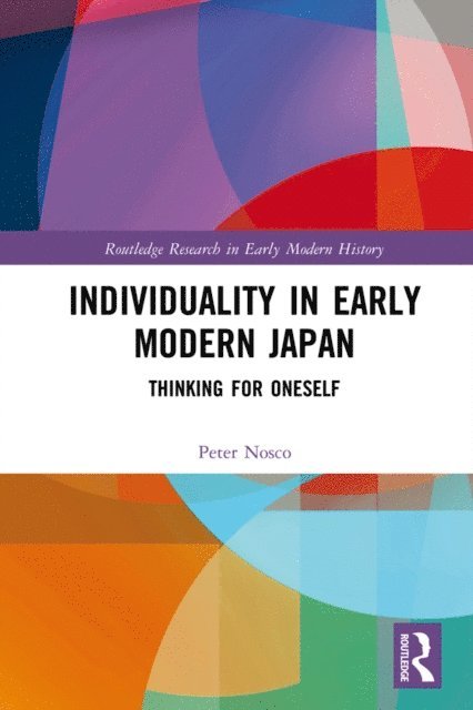 Peter Nosco - Individuality in Early Modern Japan, E-bok