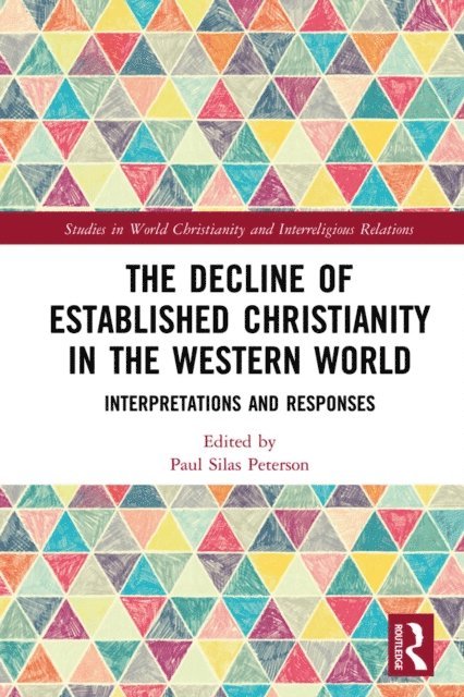 Paul Silas Peterson - Decline of Established Christianity in the Western World, E-bok