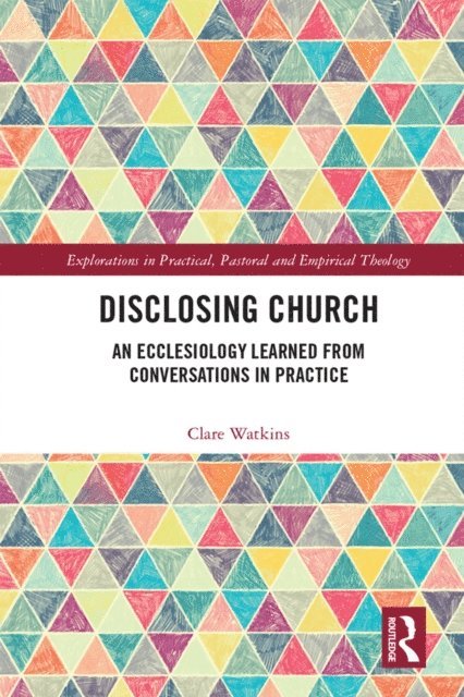 Clare Watkins - Disclosing Church, E-bok