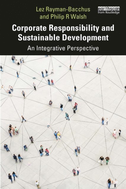 Philip R Walsh, Lez Rayman-Bacchus - Corporate Responsibility and Sustainable Development, E-bok