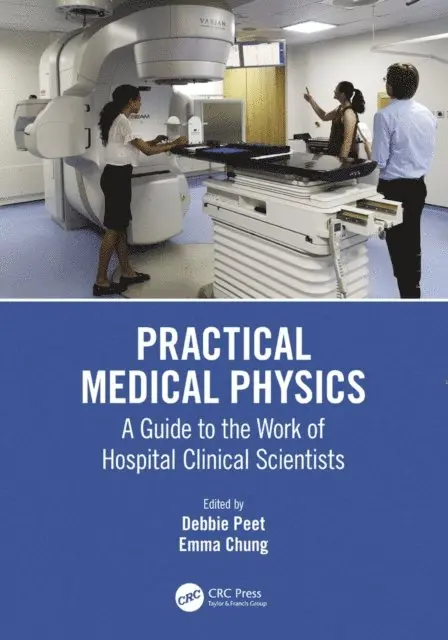 Emma Chung, Debbie Peet - Practical Medical Physics, E-bok. Tillgänglighet: Lägg i varukorg