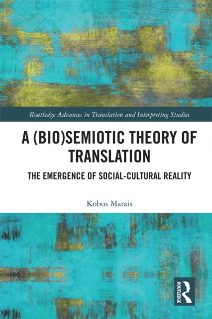 Kobus Marais - (Bio)Semiotic Theory of Translation, E-bok