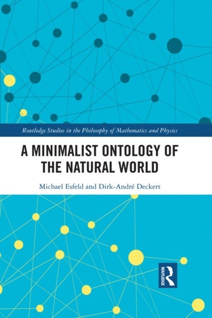 Dirk-Andre Deckert, Michael Esfeld - Minimalist Ontology of the Natural World, E-bok