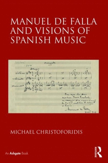 Michael Christoforidis - Manuel de Falla and Visions of Spanish Music, E-bok