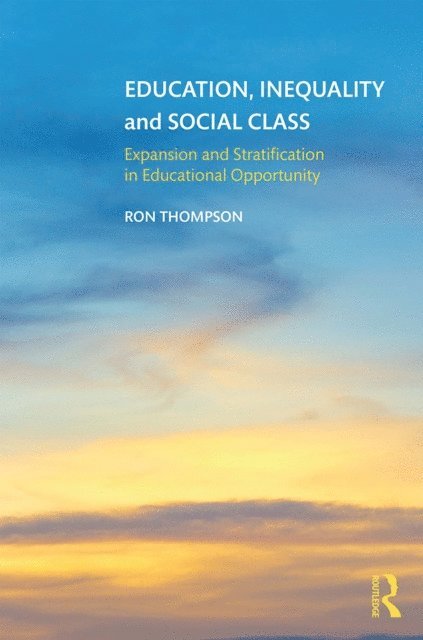 Ron Thompson - Education, Inequality and Social Class, E-bok
