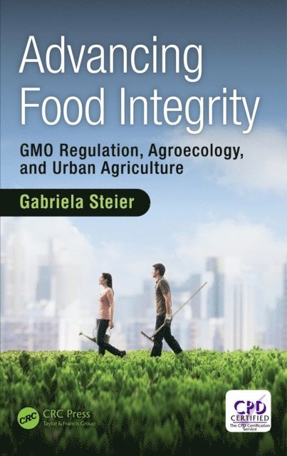 Gabriela Steier - Advancing Food Integrity, E-bok