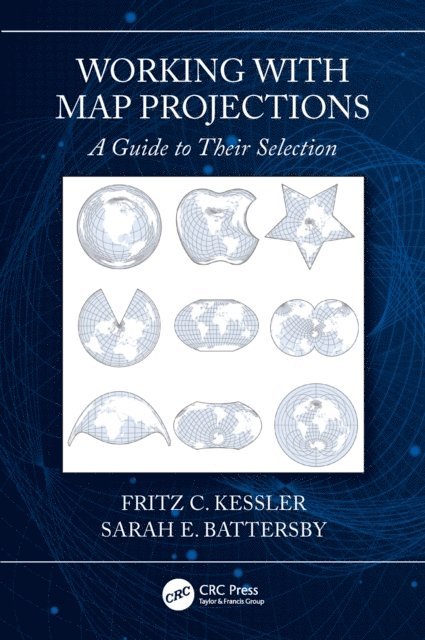 Sarah Battersby, Fritz Kessler - Working with Map Projections, E-bok