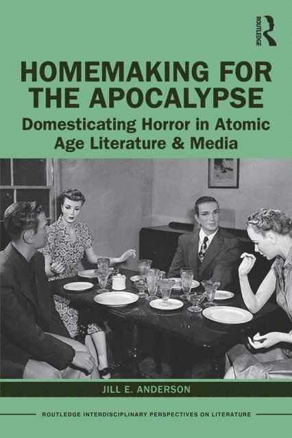 Jill Anderson - Homemaking for the Apocalypse, E-bok