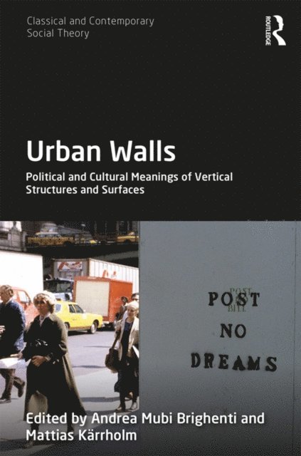 Mattias Karrholm, Andrea Mubi Brighenti - Urban Walls, E-bok