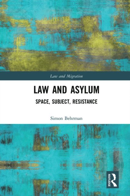Simon Behrman - Law and Asylum, E-bok