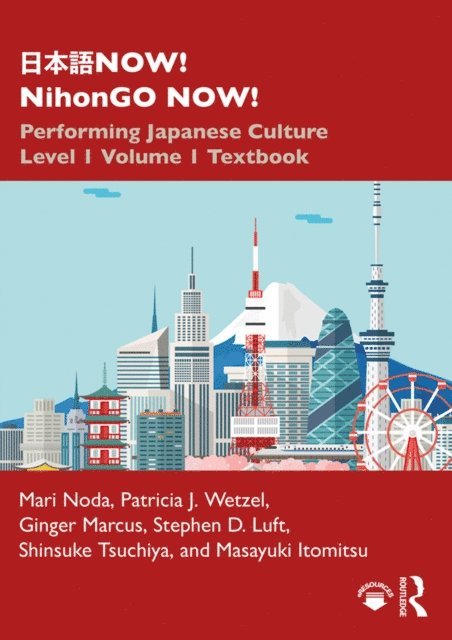 Masayuki Itomitsu, Shinsuke Tsuchiya, Stephen D. Luft, Ginger Marcus, Patricia J. Wetzel, Mari Noda - ???NOW! NihonGO NOW!, E-bok