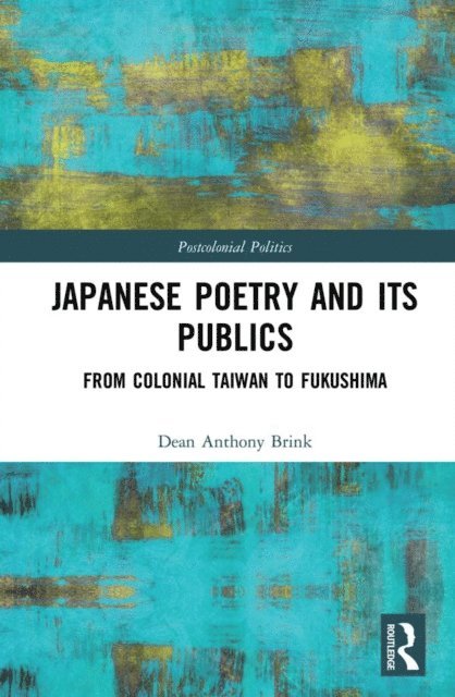 Dean Anthony Brink - Japanese Poetry and its Publics, E-bok