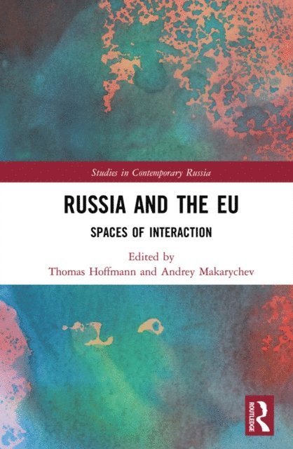 Andrey Makarychev, Thomas Hoffmann - Russia and the EU, E-bok