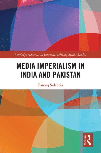 Farooq Sulehria - Media Imperialism in India and Pakistan, E-bok