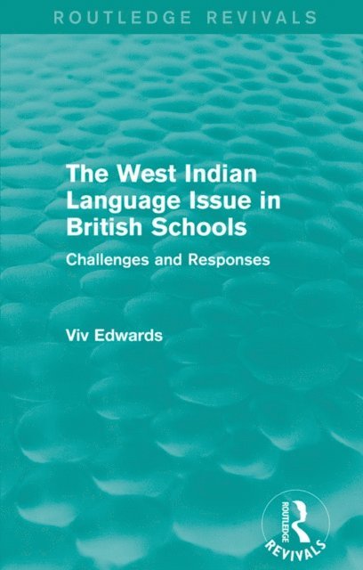 Viv Edwards - West Indian Language Issue in British Schools (1979), E-bok