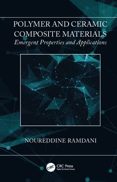 Noureddine Ramdani - Polymer and Ceramic Composite Materials, E-bok