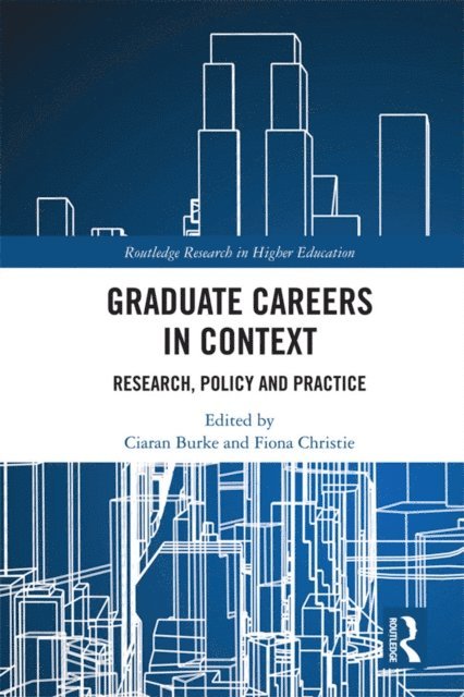 Fiona Christie, Ciaran Burke - Graduate Careers in Context, E-bok