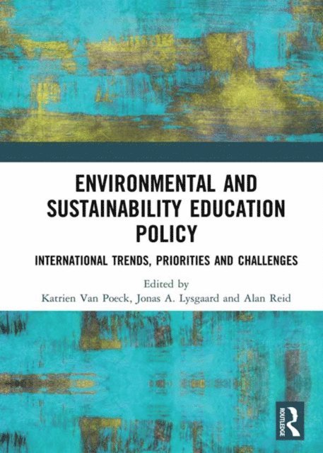 Alan Reid, Jonas A. Lysgaard, Katrien Van Poeck - Environmental and Sustainability Education Policy, E-bok