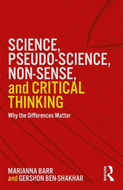 Marianna Barr, Gershon Ben-Shakhar - Science, Pseudo-science, Non-sense, and Critical Thinking, E-bok