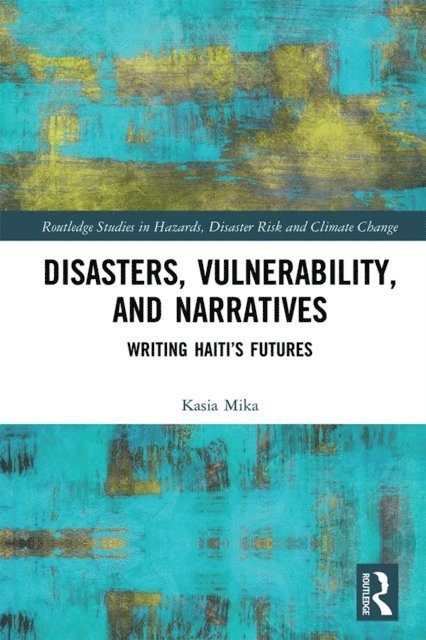 Kasia Mika - Disasters, Vulnerability, and Narratives, E-bok