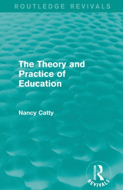 Nancy Catty - Theory and Practice of Education (1934), E-bok. Tillgänglighet: Lägg i varukorg