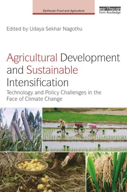 Udaya Sekhar Nagothu - Agricultural Development and Sustainable Intensification, E-bok