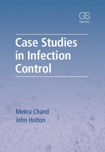 John Holton, Meera Chand - Case Studies in Infection Control, E-bok. Tillgänglighet: Lägg i varukorg