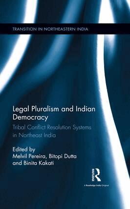 Melvil Pereira, Bitopi Dutta, Binita Kakati - Legal Pluralism and Indian Democracy, E-bok