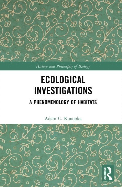 Adam Konopka - Ecological Investigations, E-bok