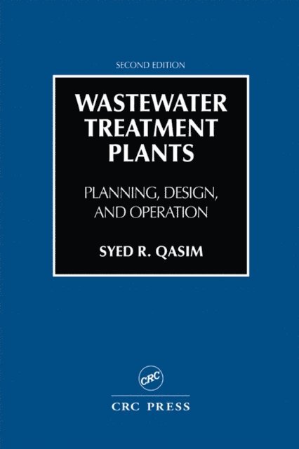 Syed R. Qasim - Wastewater Treatment Plants, E-bok