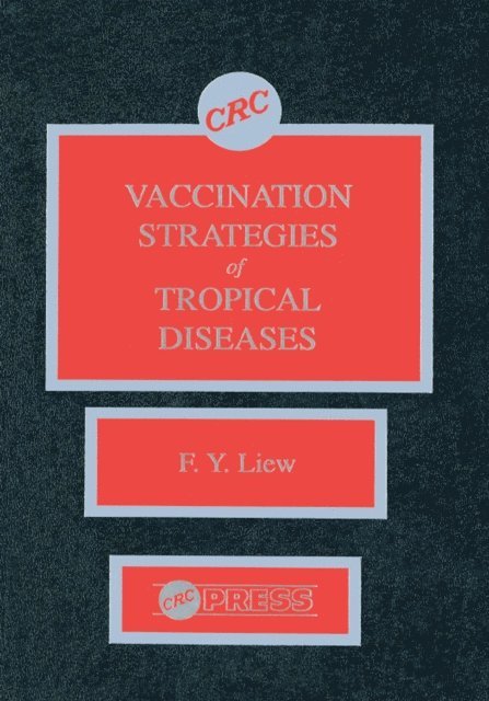 F. Y. Liew - Vaccination Strategies of Tropical Diseases, E-bok