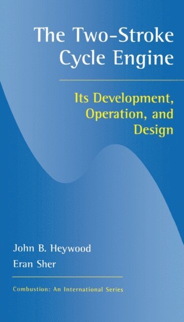 JohnB. Heywood - Two-Stroke Cycle Engine, E-bok