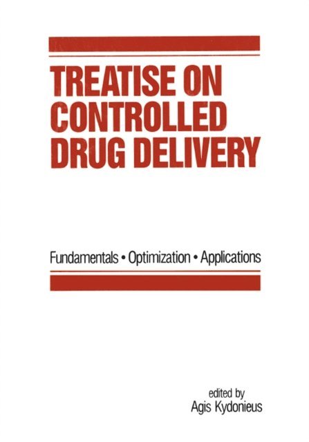Agis F. Kydonieus - Treatise on Controlled Drug Delivery, E-bok