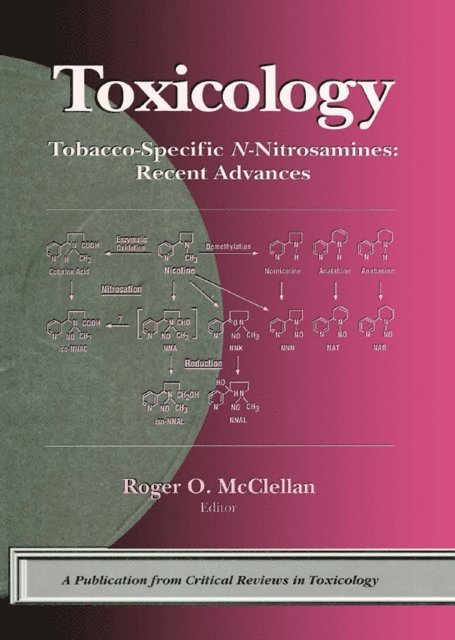 Roger O. McClellan - Tobacco-Specific N-Nitrosamines Recent Advances, E-bok
