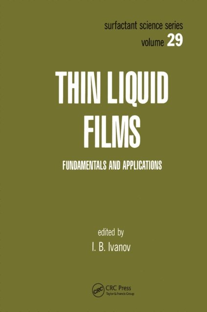 Ivan Ivanov - Thin Liquid Films, E-bok
