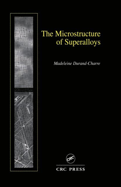 Madeleine Durand-Charre - Microstructure of Superalloys, E-bok